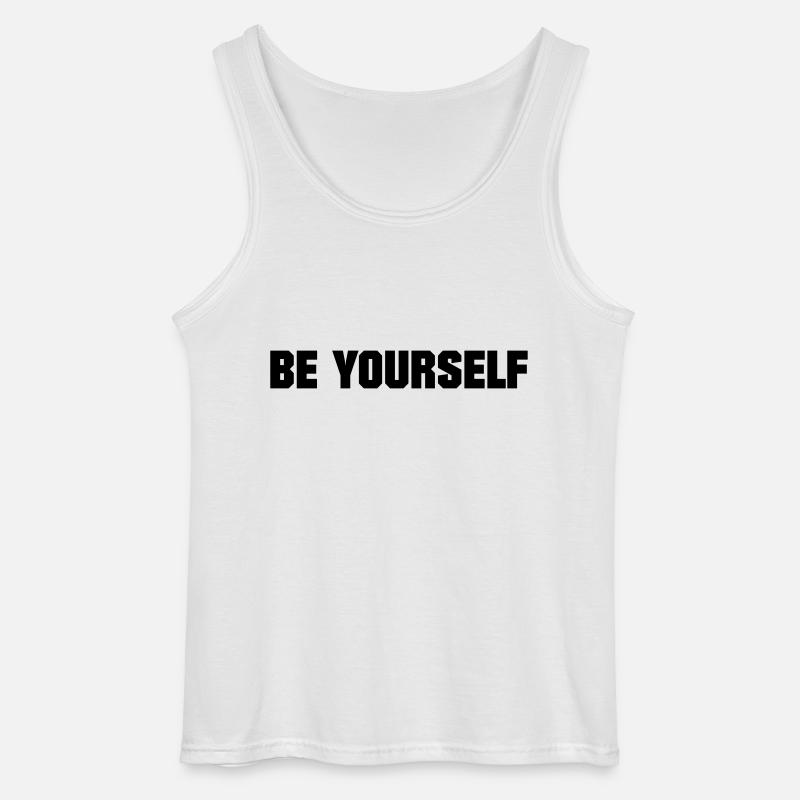 BE YOURSELF - Débardeur Gildan Homme - blanc