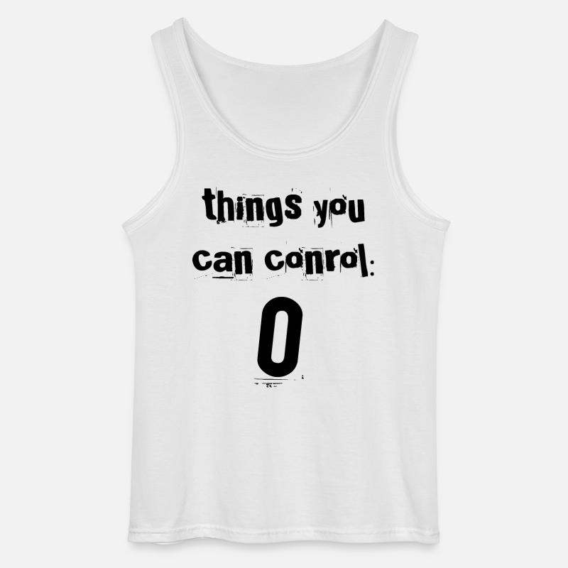 Things You Can Control Zero - Gildan Männer Tank Top - Weiß