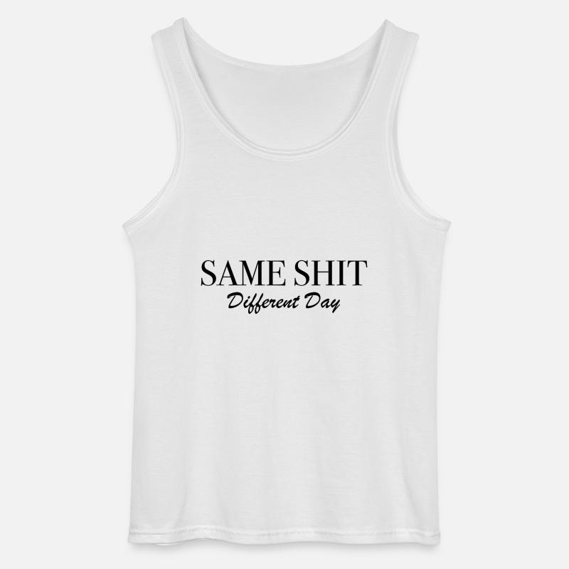 Same Shit Different Day - Gildan Männer Tank Top - Weiß