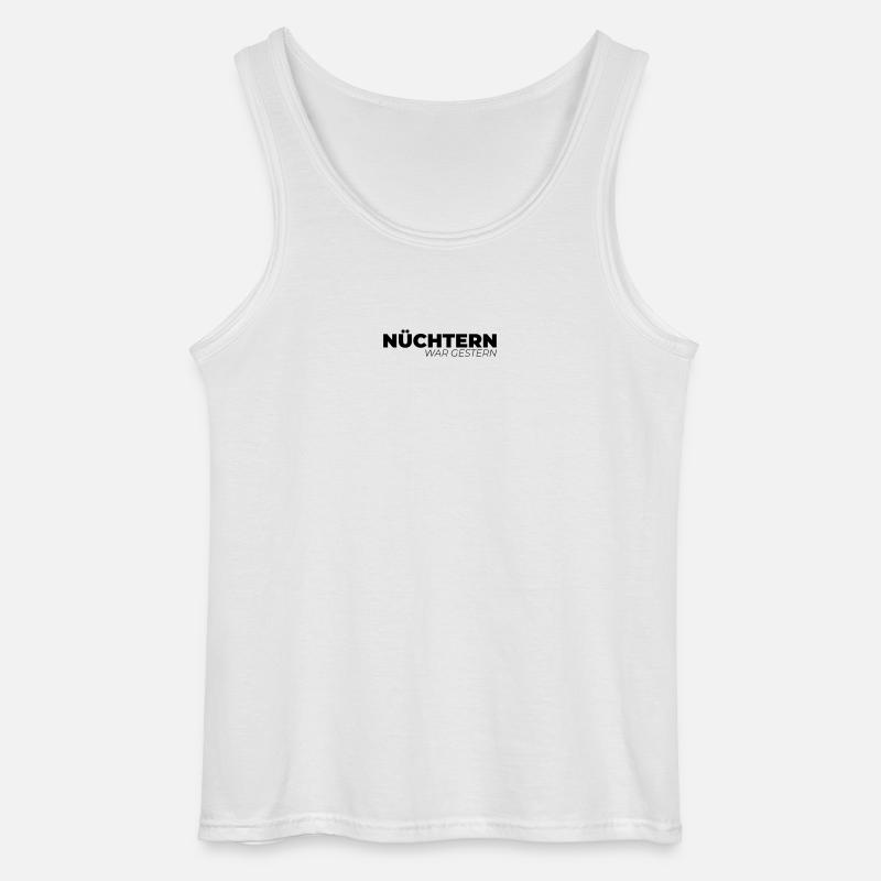 Nüchtern war gestern - Gildan Männer Tank Top - Weiß