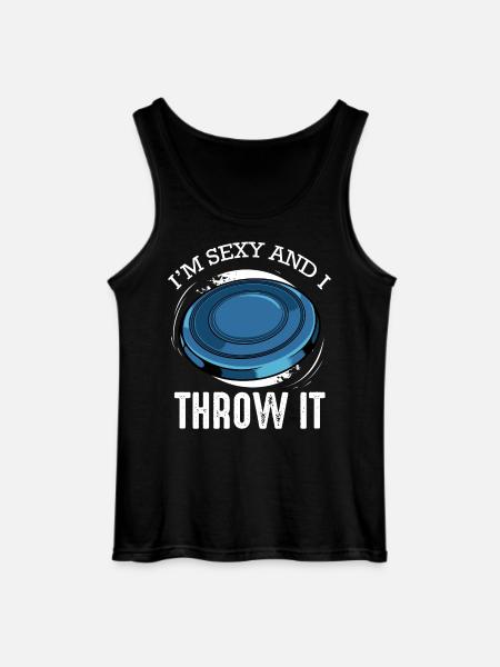Frisbee Spruch I’m Sexy and I Throw It - Gildan Men’s Tank Top - black