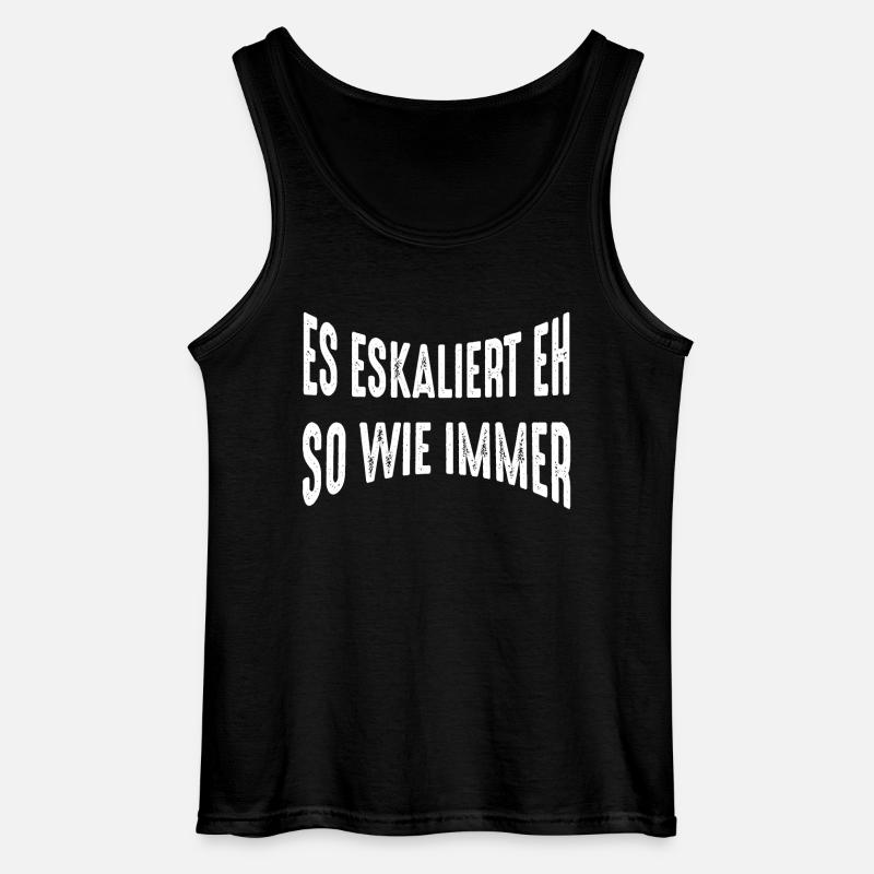 Es eskaliert eh - Gildan Männer Tank Top - Schwarz