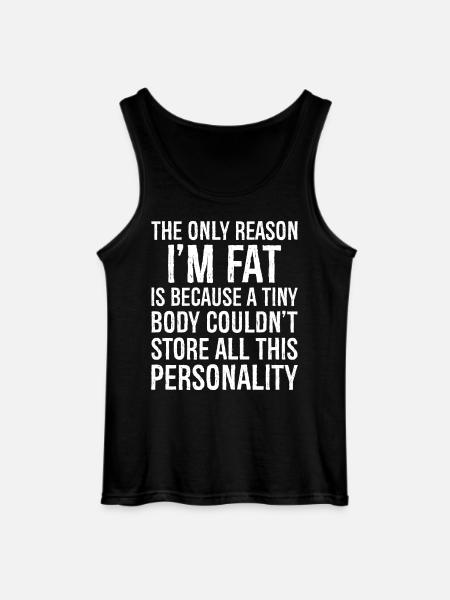 den eneste grund til, at jeg er fed sjov skjorte - Gildan tanktop til mænd - sort
