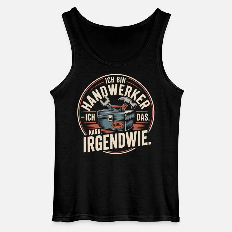 Ich bin Handwerker Irgendwie - Gildan Männer Tank Top - Schwarz