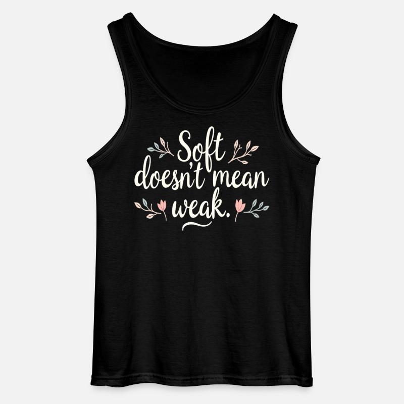 Soft Doesn’t Mean Weak – Selbstliebe - Gildan Männer Tank Top - Schwarz