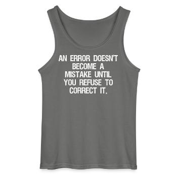 an error doesn't become a mistake until you refuse - Gildan Männer Tank Top - Anthrazit - Vorne - AI Model Male 185 dark (185cm)