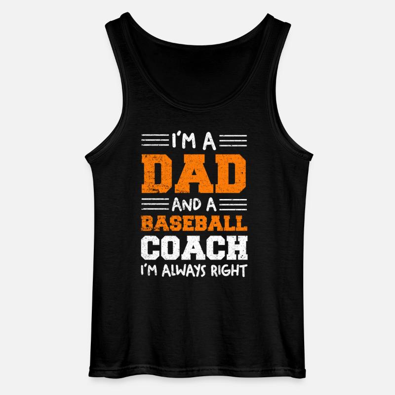 Dad Baseball Coach – Always Right - Gildan Men’s Tank Top - black