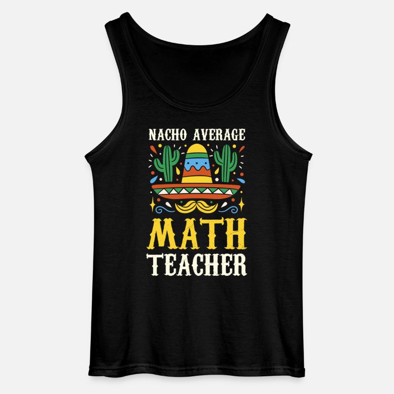 Nacho Average Math Teacher - Gildan Men’s Tank Top - black