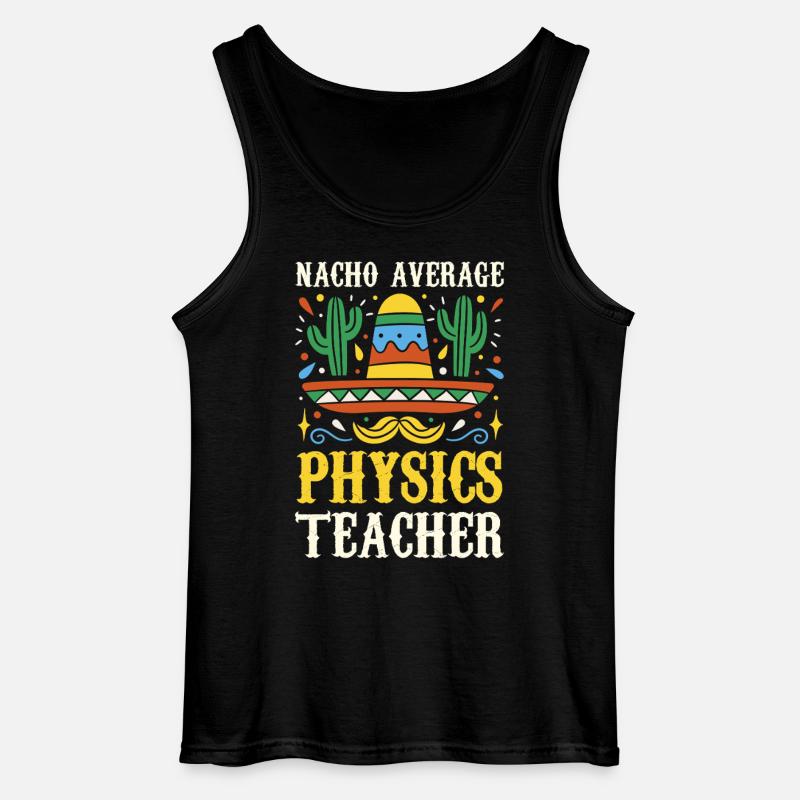 Nacho Average Physics Lehrer - Gildan Männer Tank Top - Schwarz
