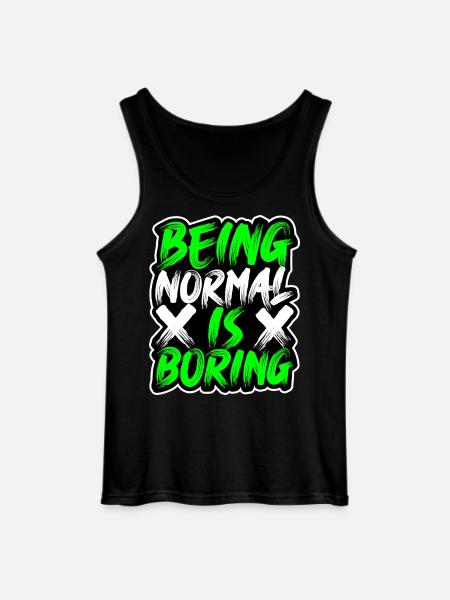being-normal-is-boring - Gildan Men’s Tank Top - black