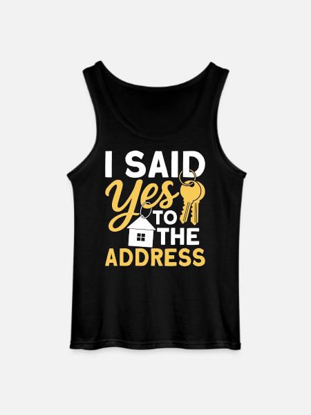 I Said Yes To The Address - Gildan Men’s Tank Top - black