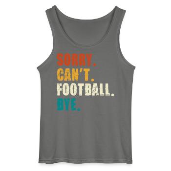 Sorry Cant Football Bye - Gildan Men’s Tank Top - charcoal grey - Front - AI Model Male 185 dark (185cm)