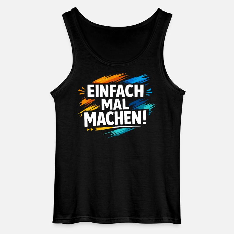 Einfach mal machen - Gildan Männer Tank Top - Schwarz