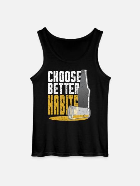 Antialcoholic Abstinent Choose Better Hapits - Gildan Men’s Tank Top - black