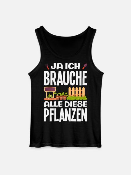 Brauche Alle Diese Pflanzen - Gildan Männer Tank Top - Schwarz