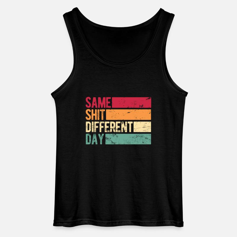 Same Shit - Different Day - Gildan Männer Tank Top - Schwarz
