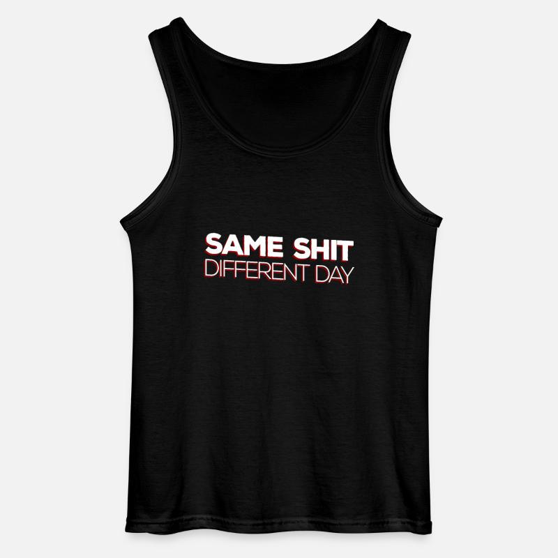 Same Shit - Different Day - Gildan Men’s Tank Top - black