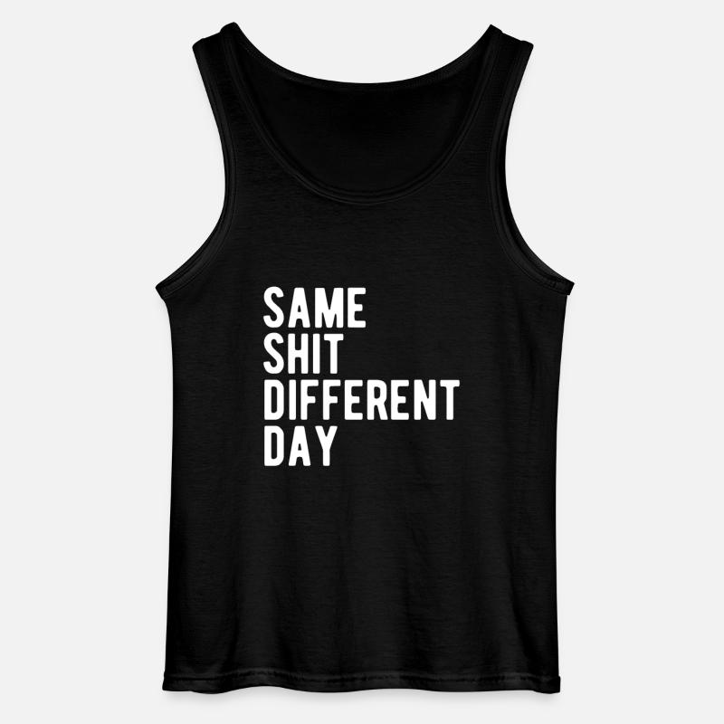 Same Shit - Different Day - Gildan Men’s Tank Top - black