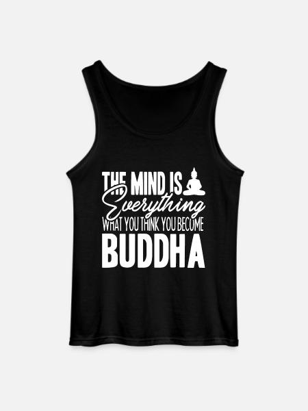 Buddha The Mind Is Everything - Gildan Men’s Tank Top - black