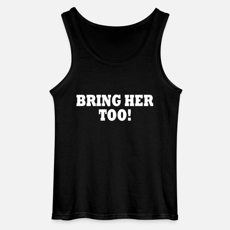 Bring her too - Gildan Männer Tank Top - Schwarz
