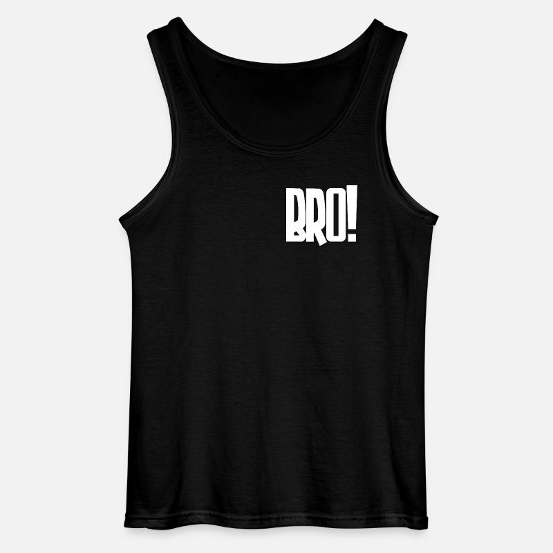 Bro! Großes Blockbuchstaben-Statement - Gildan Männer Tank Top - Schwarz