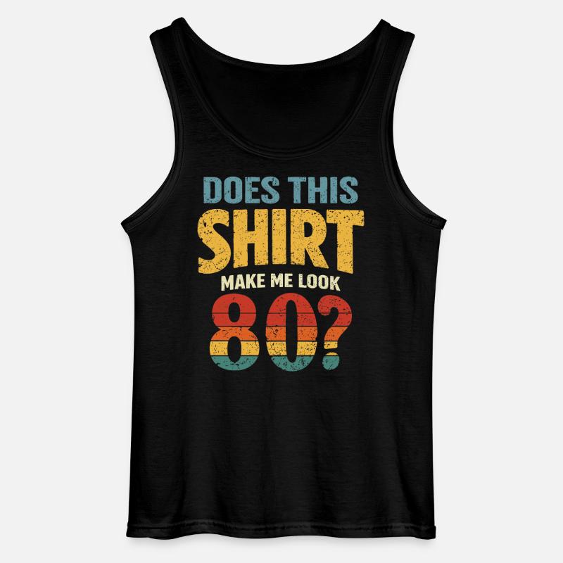 Does this Look make me 80? - Gildan Men’s Tank Top - black