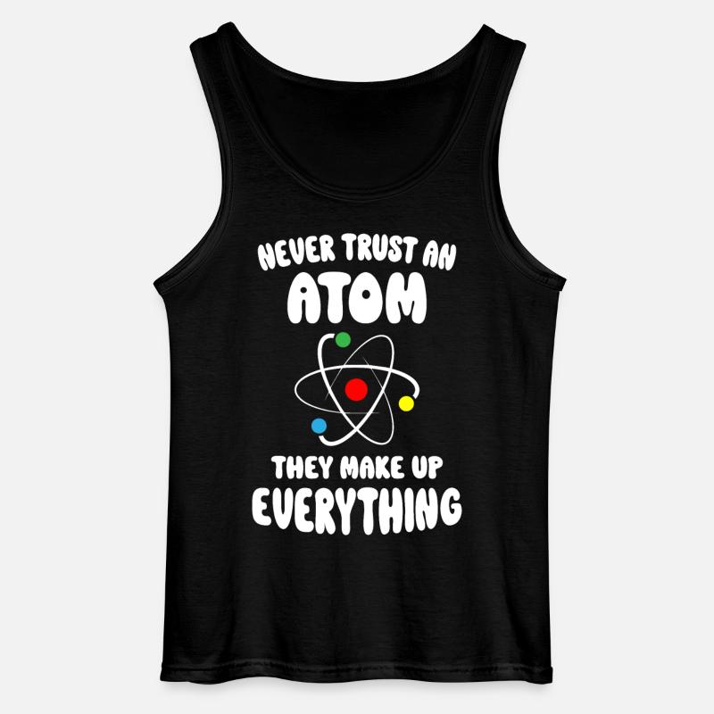 Never Trust An Atom - Gildan Men’s Tank Top - black