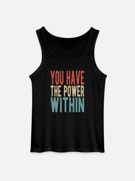 You have the power within - Gildan Men’s Tank Top - black