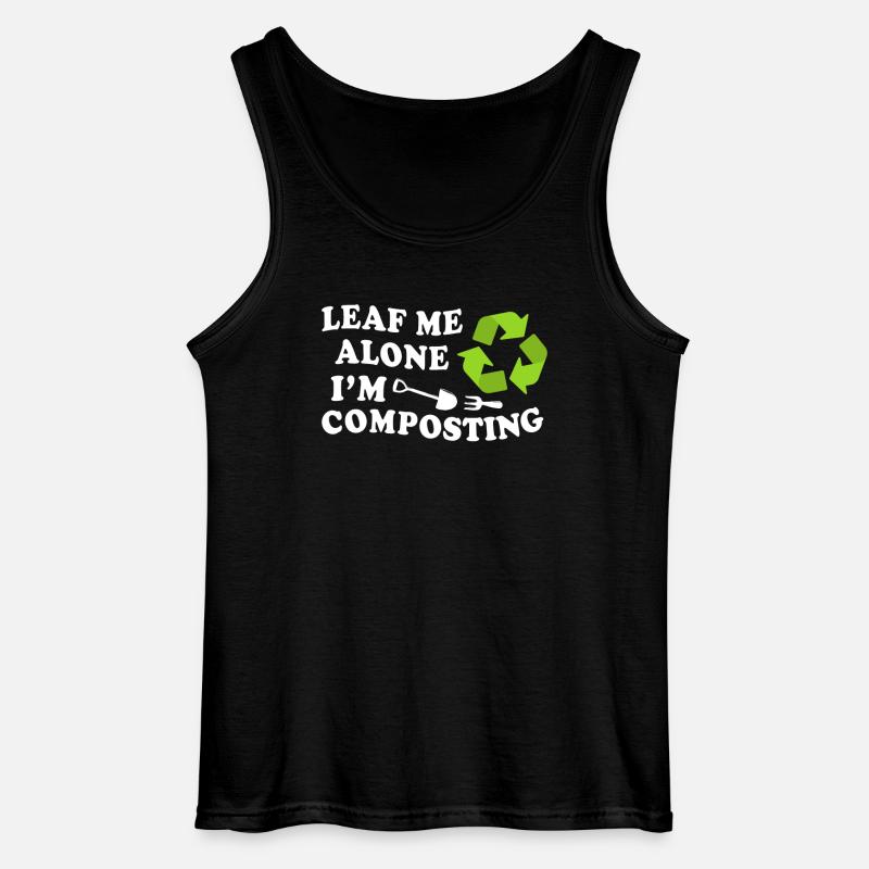 Leaf Me Alone I'm Composting - Gildan Men’s Tank Top - black