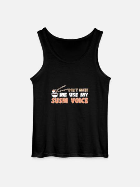 Sushi Lover Don ́t Use My Voice Sushi - Gildan Men’s Tank Top - black