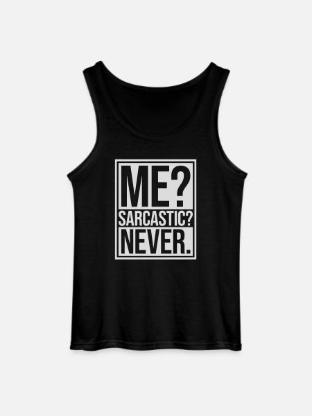 me sarcastic never quote - Gildan Men’s Tank Top - black