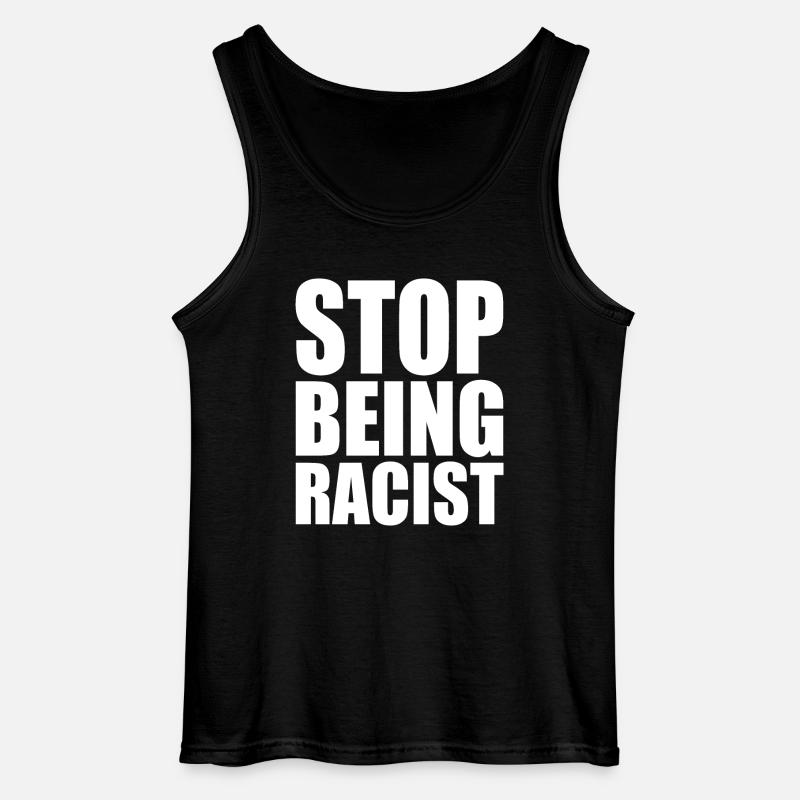 Stop being racist - Gildan Männer Tank Top - Schwarz