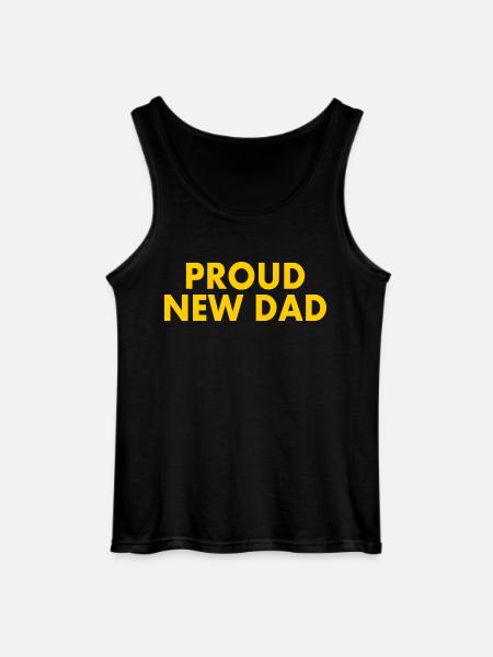 Proud new dad - Gildan Men’s Tank Top - black