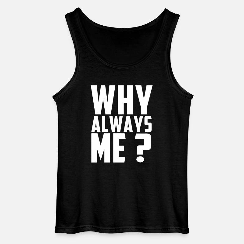WARUM IMMER ICH? - Gildan Männer Tank Top - Schwarz