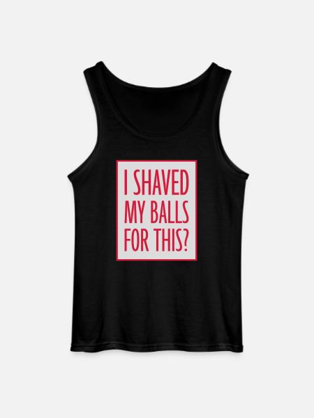 I shaved my balls - Gildan Men’s Tank Top - black