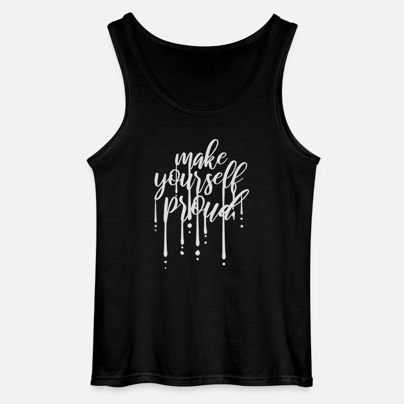 make yourself proud quote - Gildan Men’s Tank Top - black