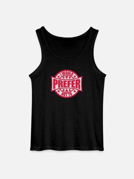 I prefer not to - Gildan Men’s Tank Top - black