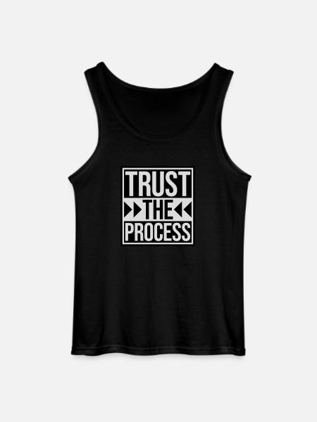 trust the process Quote - Gildan Men’s Tank Top - black