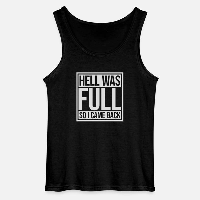 hell was full Zitat - Gildan Männer Tank Top - Schwarz