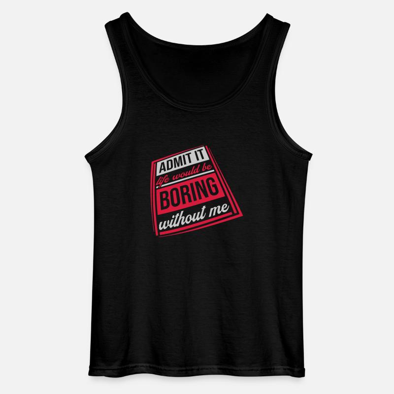 boring life without me - Gildan Männer Tank Top - Schwarz