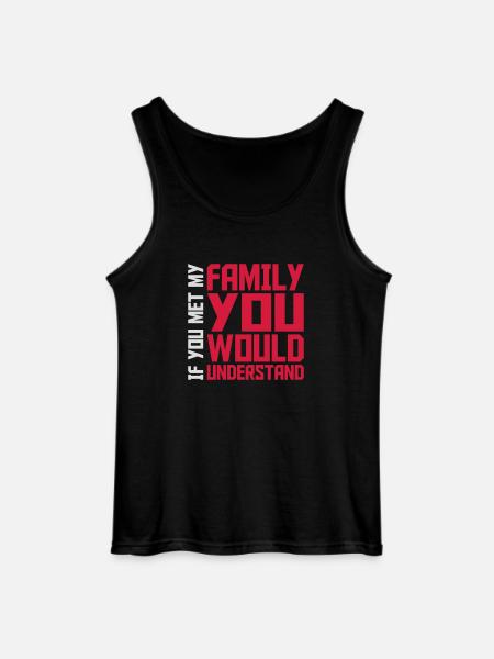 you would understand quote - Gildan Men’s Tank Top - black