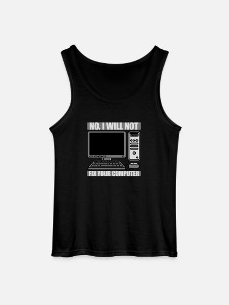 not fix your computer - Gildan Men’s Tank Top - black