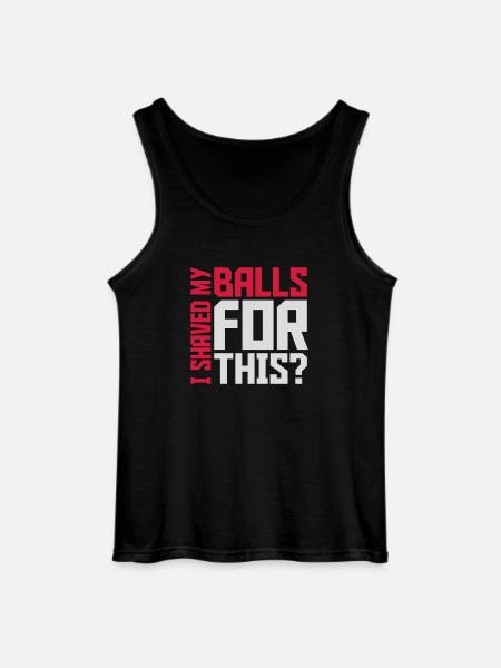 I shaved my balls - Gildan Men’s Tank Top - black