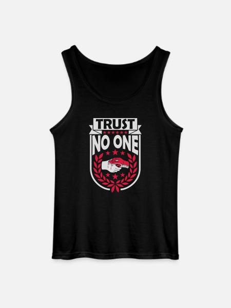 trust no one quote - Gildan Men’s Tank Top - black