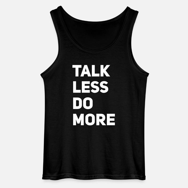 Talk less do more - Gildan Men’s Tank Top - black