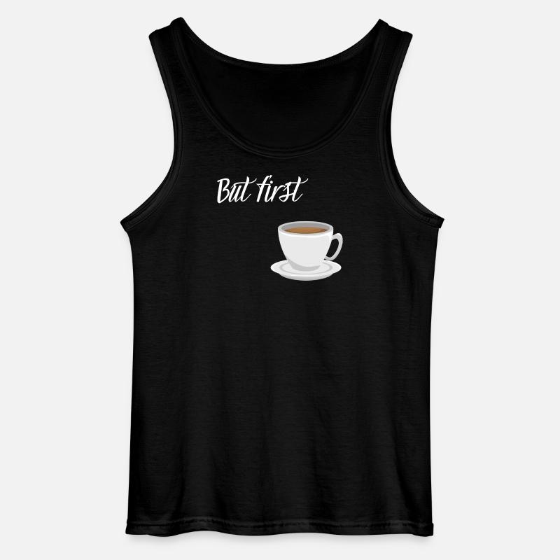 First Coffee - Coffee Design - Gildan Men’s Tank Top - black