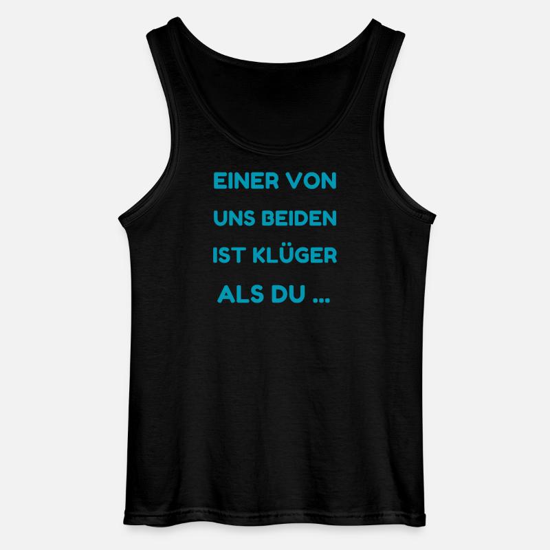 Einer Von Uns Beiden Ist Klüger - Gildan Männer Tank Top - Schwarz