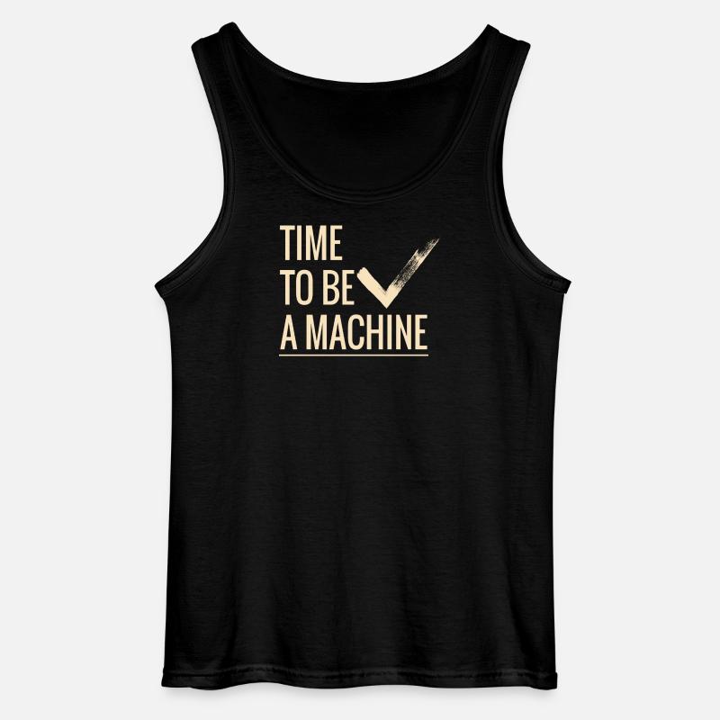Zeit eine Maschine zu sein - Gildan Männer Tank Top - Schwarz