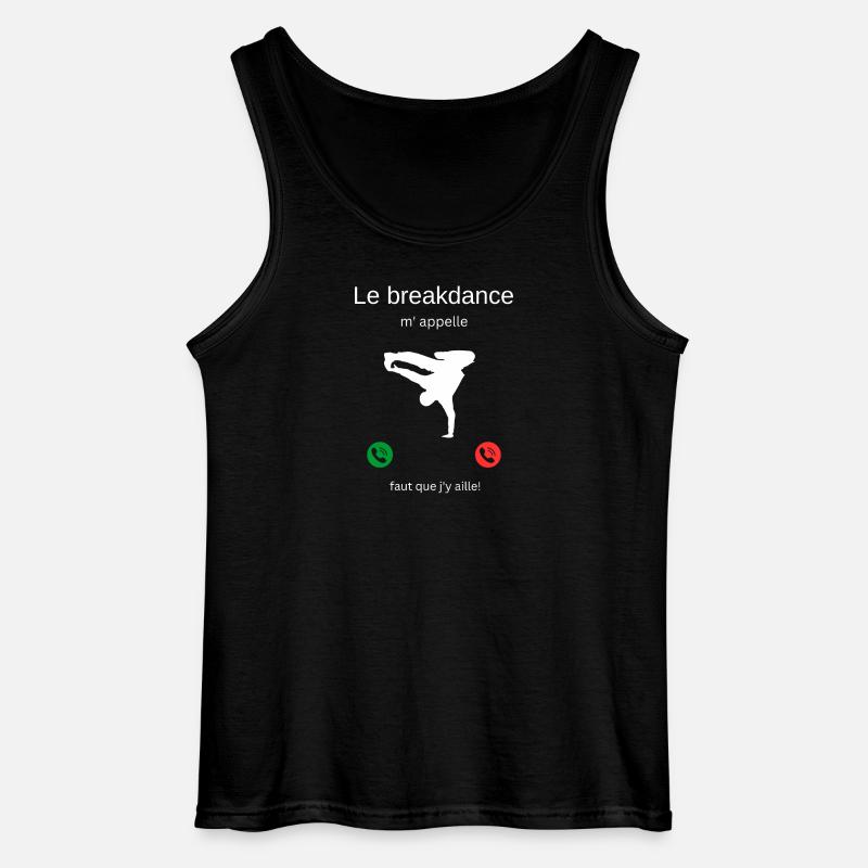 Breakdance ruft mich, ich muss gehen! - Gildan Männer Tank Top - Schwarz