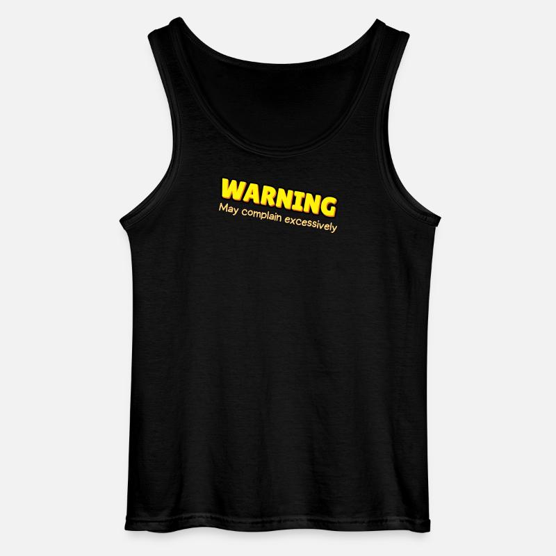 Warning: Excessive Complaining - Gildan Men’s Tank Top - black